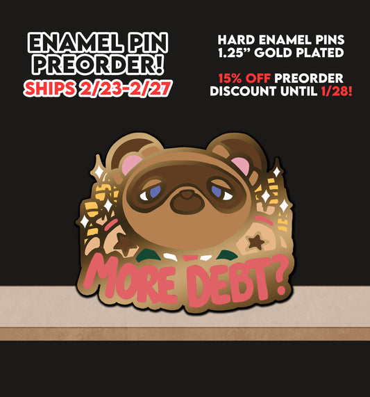 PREORDER: Animal Crossing Debt Collector Enamel Pin (SHIPS FEBRUARY 2026)
